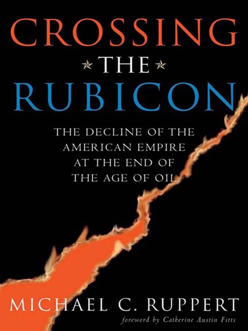 Title details for Crossing the Rubicon by Michael C. Ruppert - Available